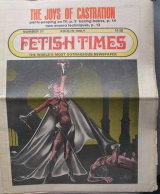 Item #59595 FETISH TIMES; The World's Most Outrageous Newspaper