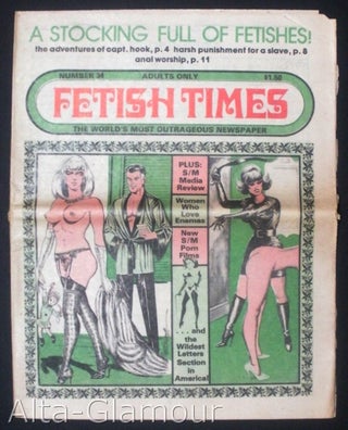 Item #59599 FETISH TIMES; The World's Most Outrageous Newspaper