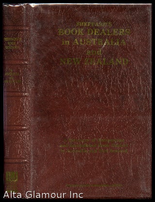 Item #60468 SHEPPARD'S BOOK DEALERS IN AUSTRALIA AND NEW ZEALAND; A Directory of Antiquarian and...