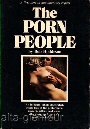 Item #60569 THE PORN PEOPLE. Bob Hoddeson