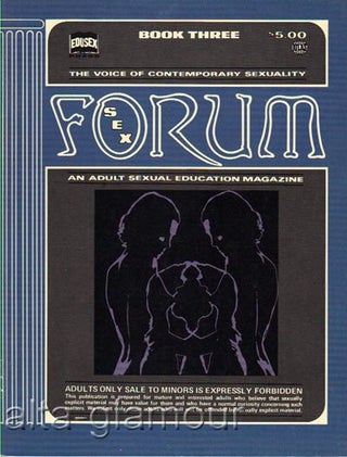 Item #61944 SEX FORUM; Book Three, The Voice of Contemporary Sexuality