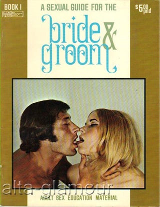 Item #62149 A SEXUAL GUIDE FOR THE BRIDE & GROOM; Book 1