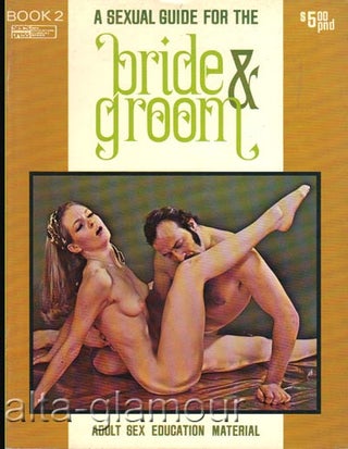 Item #62150 A SEXUAL GUIDE FOR THE BRIDE & GROOM; Book 2