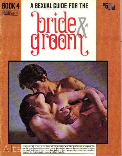 Item #62151 A SEXUAL GUIDE FOR THE BRIDE & GROOM; Book 4