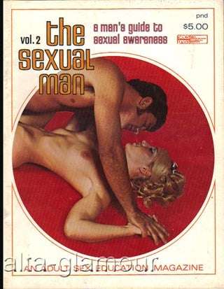 Item #62153 THE SEXUAL MAN; A Man's Guide to Sexual Awareness