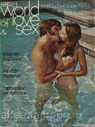 Item #62488 WORLD OF LOVE & SEX; A Study of Man's Sexual Mores and Practices