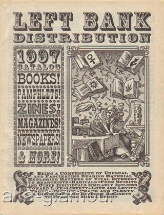 Item #62539 LEFT BANK DISTRIBUTION; 1997 Catalog: Books, Pamphlets, Zines, Magazines, Newspapers,...