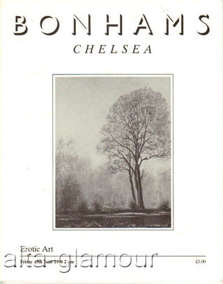 Item #62955 BONHAMS CHELSEA - EROTIC ART; Sale Number 24769. Bonhams Chelsea - Auction catalogue