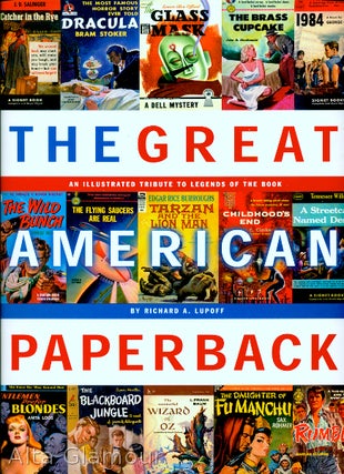 Item #63309 THE GREAT PAPERBACK; An Illustrated Tribute to the Legends of the Book. Richard A....