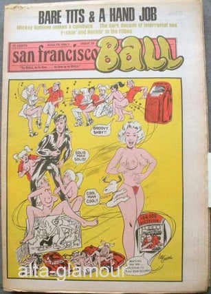 Item #63375 SAN FRANCISCO BALL; To BALL Is To Live...To Live Is To BALL. Ron Garst, Edgar Vernon,...