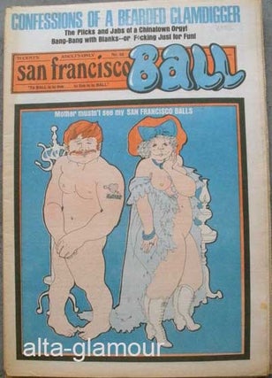 Item #63376 SAN FRANCISCO BALL; To BALL Is To Live...To Live Is To BALL. Ron Garst, Edgar Vernon,...