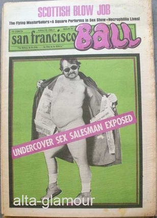 Item #63377 SAN FRANCISCO BALL; To BALL Is To Live...To Live Is To BALL. Ron Garst, Edgar Vernon,...