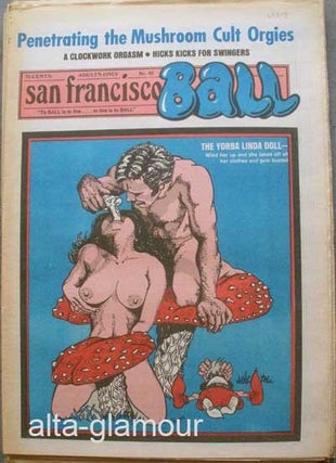 Item #63378 SAN FRANCISCO BALL; To BALL Is To Live...To Live Is To BALL. Ron Garst, Edgar Vernon,...
