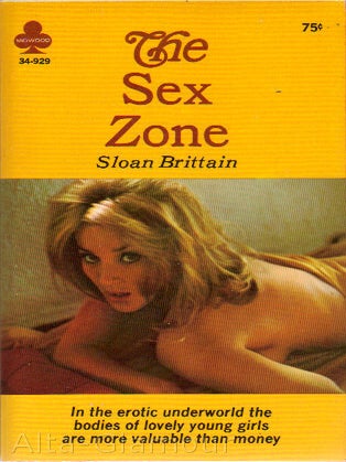 Item #63580 THE SEX ZONE. Sloan Brittain