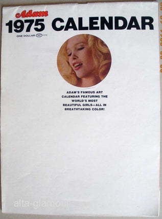 Item #64857 ADAM 1975 CALENDAR; Adam's Famous Art Calendar Featuring the World's Most Beautiful...