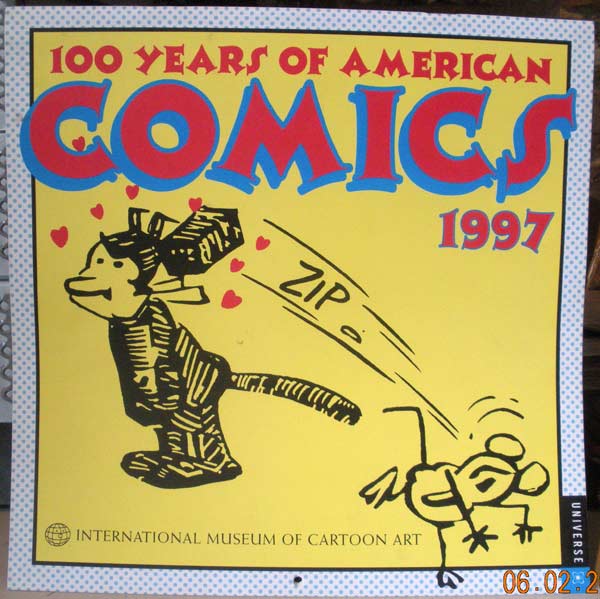 Item #64862 100 YEARS OF AMERICAN COMICS - 1997 CALENDAR; International Museum of Cartoon Art