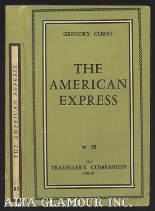 Item #6502 THE AMERICAN EXPRESS. Gregory Corso