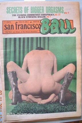 Item #65137 SAN FRANCISCO BALL; The Stars and Stripes of the Sexual Revolution. Ron Garst, Camden...