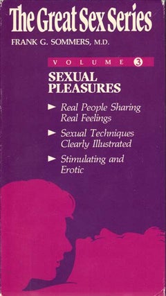 Item #66306 THE GREAT SEX SERIES; Sexual Pleasures. Frank G. Sommers