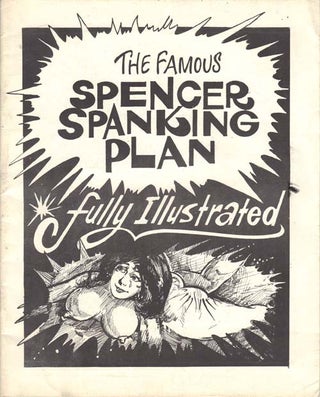 Item #66450 THE FAMOUS SPENCER SPANKING PLAN; Fully Illustrated