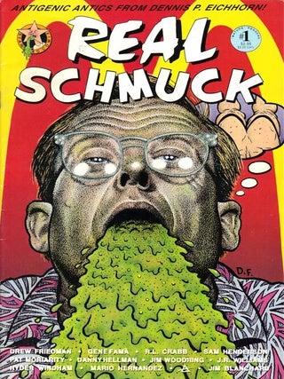 Item #66665 REAL SCHMUCK. Dennis P. Eichhorn, Jim Woodring, plus Drew Friedman
