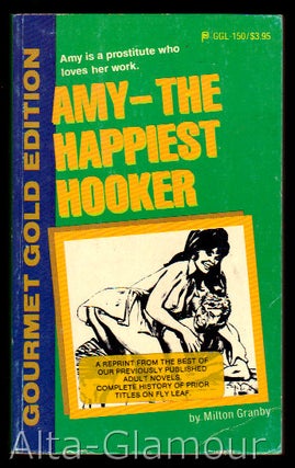 Item #69086 AMY - THE HAPPIEST HOOKER. Milton Granby