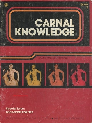 Item #69805 CARNAL KNOWLEDGE; Special Issue: Locations for Sex