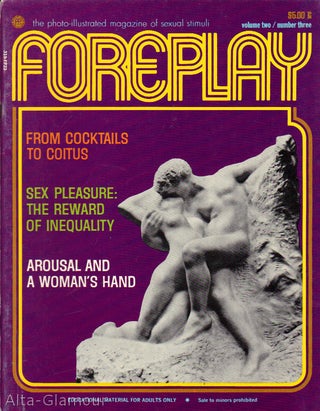 Item #69918 FOREPLAY; The Photo-Illustrated Magazine of Sexual Stimuli