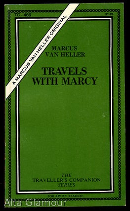 Item #70706 TRAVELS WITH MARCY. Marcus Van Heller, David Stannard