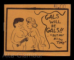 Item #71504 GALS WILL BE GALS!! "But Not All the Time"