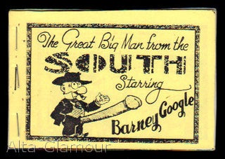 Item #71507 THE GREAT BIG MAN FROM THE SOUTH; Starring Barney Google. Based on characters, Billy...