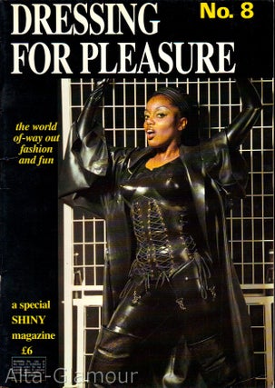 Item #71746 DRESSING FOR PLEASURE; The World of Way Out Fashion - A Special SHINY Magazine