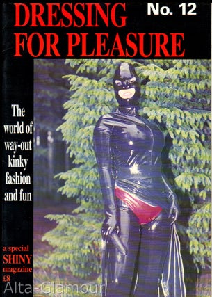 Item #71748 DRESSING FOR PLEASURE; The World of Way Out Fashion - A Special SHINY Magazine