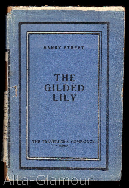 Item #71809 THE GILDED LILY. Harry Street.