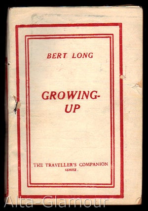 Item #71810 GROWING UP. Bert Long