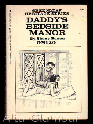 Item #72725 DADDY'S BEDSIDE MANOR. Shane Baxter