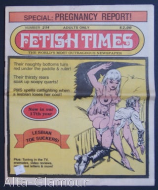 Item #73277 FETISH TIMES; The World's Most Outrageous Newspaper