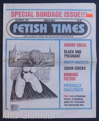 Item #73281 FETISH TIMES; The World's Most Outrageous Newspaper