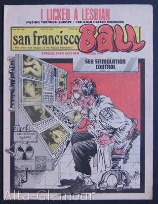 Item #73336 SAN FRANCISCO BALL; The Stars and Stripes of the Sexual Revolution. Ron Garst, Don...