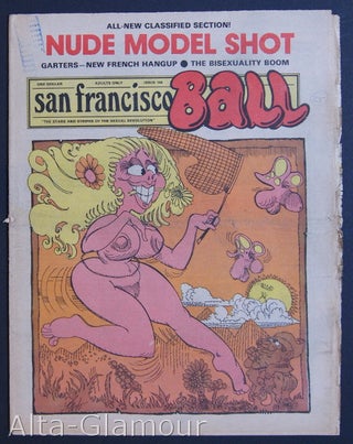 Item #73340 SAN FRANCISCO BALL; The Stars and Stripes of the Sexual Revolution. Ron Garst, Don...