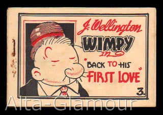 Item #73668 J. WELLINGTON WIMPY IN "BACK TO HIS FIRST LOVE" Based on characters, E C. Segar