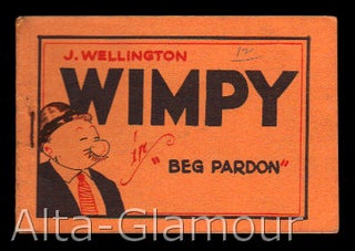 Item #73669 J. WELLINGTON WIMPY IN "BEG PARDON" Based on characters, E C. Segar