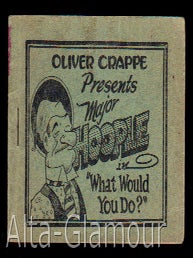 Item #73805 MAJOR HOOPLE IN "WHAT WOULD YOU DO?"; Oliver Crappe Presents. Based on the character,...