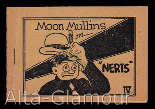 Item #73811 MOON MULLINS IN "NERTS" Based on the character, Frank Willard