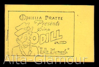 Item #73830 SIMP O'DILL IN "IDLE MOMENTS"; Ophelia Pratte Presents. Based on a. character, Bob...