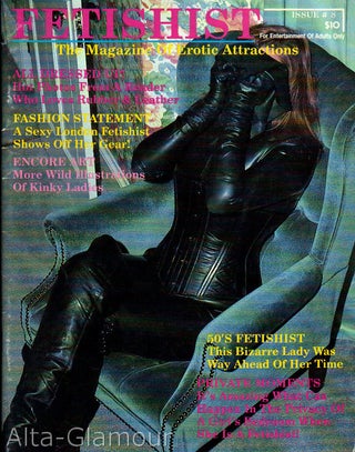 Item #74900 FETISHIST; The Magazine of Erotic Attractions
