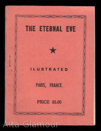 Item #76790 THE ETERNAL EVE; Ilustrated. American Erotic Ephemera.