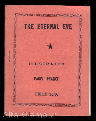 Item #76790 THE ETERNAL EVE; Ilustrated. American Erotic Ephemera