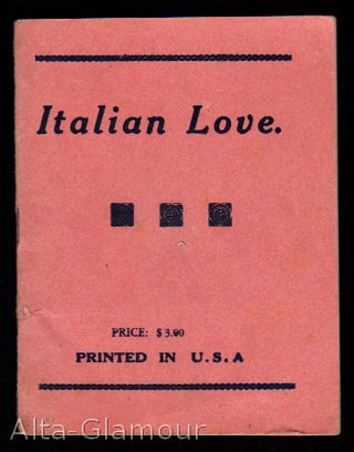 Item #76792 ITALIAN LOVE; Illustrated. American Erotic Ephemera
