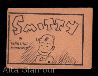 Item #77273 SMITTY IN "THRILLIN MOMENTS" Based on the character, Walter Berndt
